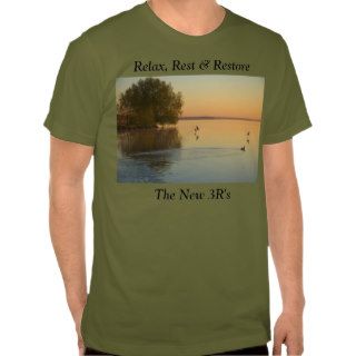 Relax, Rest & Restore T shirt