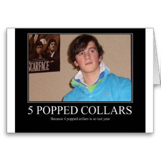 Five Popped Collars Cool Greeting Cards