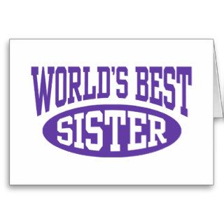 World's Best Sister Greeting Cards