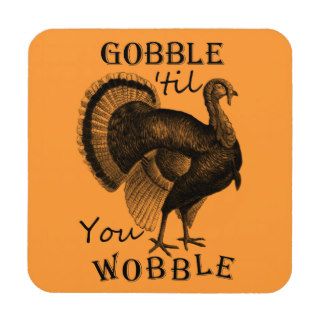 Coasters  T'giving Turkey Gobble til You Wobble