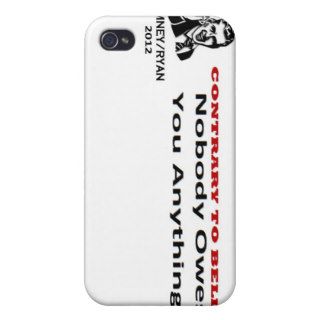 Nobody owes you anything ROMNEY/RYAN 2012 Case For iPhone 4