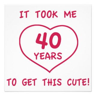 Funny 40th Birthday Gifts (Heart) Custom Invitations