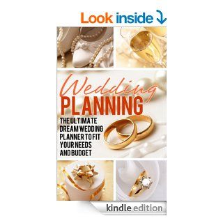 Wedding Planning The Ultimate Dream Wedding Planner to Fit Your Needs and Budget (The Wedding Book) eBook Alice Meyers Kindle Store