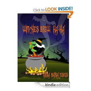 Witches Brew Ha Ha (The Witches) eBook Anna Maria Junus Kindle Store