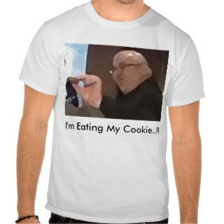 Leave Me Alone, I'm Eating My Cookie Shirt
