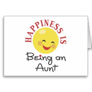 Happiness Is Being An Aunt Greeting Card