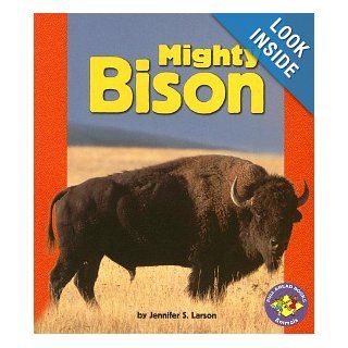 Mighty Bison (Pull Ahead Books) (9780822558415) Jennifer S. Larson Books