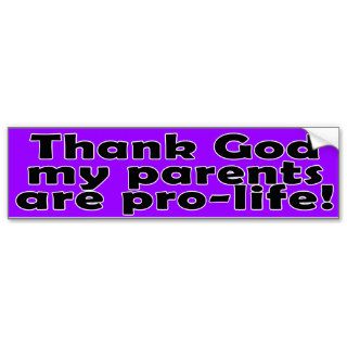 Pro Life Parents Bumper Sticker