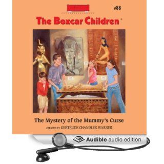 The Mystery of the Mummy's Curse The Boxcar Children Mysteries, Book 88 (Audible Audio Edition) Gertrude Chandler Warner, Aimee Lilly Books