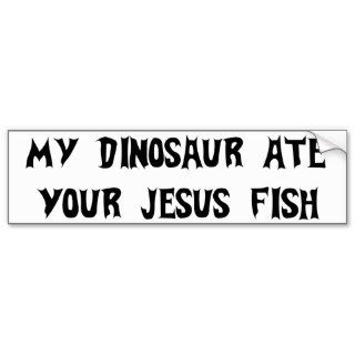 Dinosaur Eats Jesus Fish Bumper Stickers