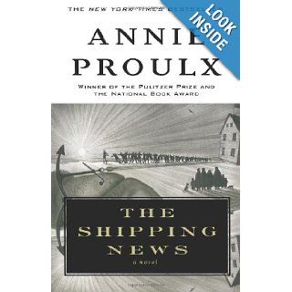 The Shipping News E. Annie Proulx 9780671510053 Books