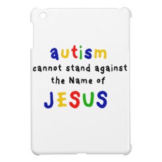 autism cannot stand against Jesus iPad Mini Case
