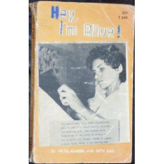 Hey, I'm Alive (T 568) Helen Klaben, Beth Day Books