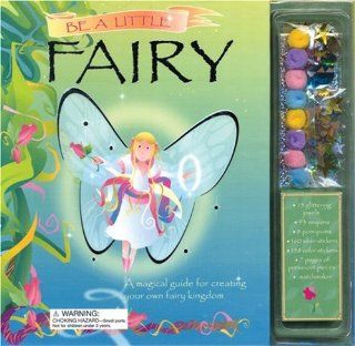 Be a Little Fairy Caroline Repchuk 9781592234639 Books