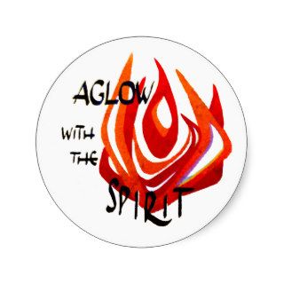 Aglow with the Spirit Stickers