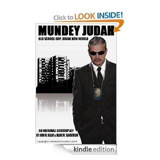MUNDEY JUDAH THE SCREENPLAY eBook JOHN M.  BLANE, MARK W. SANDERSON Kindle Store