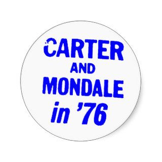 CARTER AND MONDALE 76 ROUND STICKER