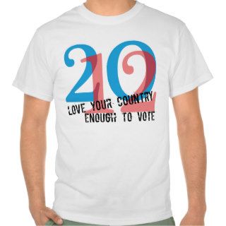 2012 Love Your Country Enough to Vote Tee Shirt