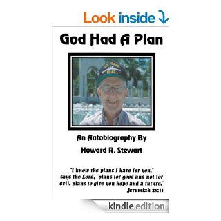"God Had A Plan" eBook Howard R. Stewart Kindle Store