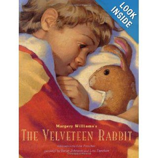 The Velveteen Rabbit Lou Fancher, Margery Williams, Steve Johnson 9780689841347 Books