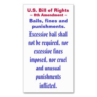 U.S. Bill of Rights, ~ Eight (8th) Amendment ~ Business Cards
