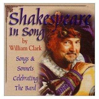 Shakespeare in Song Songs & Sonnets Celebrating The Bard Music