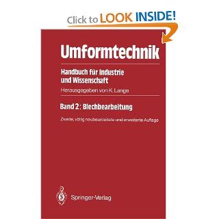 Umformtechnik Handbuch fr Industrie und Wissenschaft Band 2 Massivumformung (German Edition) Kurt Lange, Mathias Liewald 9783540177098 Books