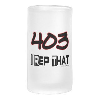 I Rep That 403 Area Code Coffee Mugs