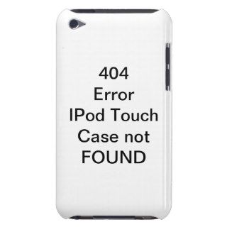 404 Error IPod Touch Case not FOUND