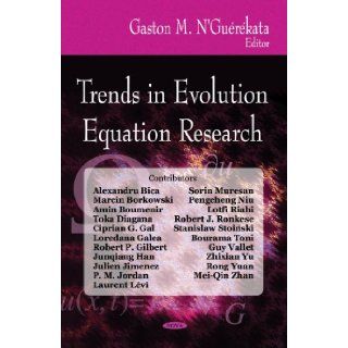 Trends in Evolution Equation Research Gaston M. N'Guerekata 9781604562705 Books