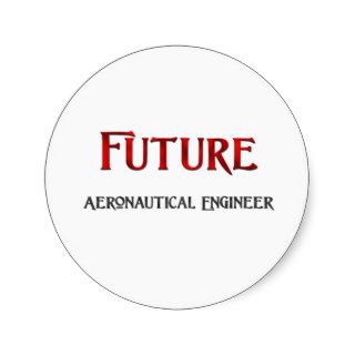 Future Aeronautical Engineer Stickers