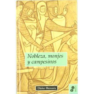 Nobleza, monjes y campesinos (Ensayo histórico) 9788435026048 Books