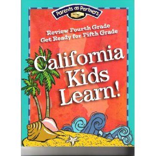 California Kids Learn Review Fourth Grade Get Ready for Fifth Grade (English and Spanish Text) (Parents As Partners) Sharon Coan Books
