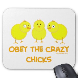 Obey The Crazy Chicks Mousepad