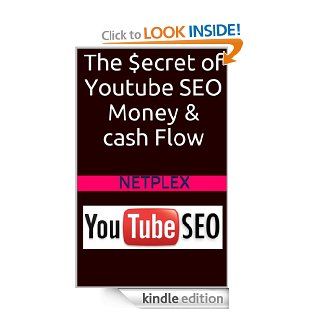 The secret of Youtube  SEO money & cash flow eBook netplex Kindle Store