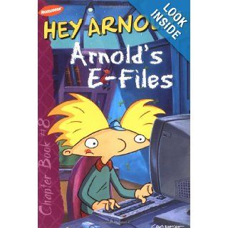 Arnold's E Files (Hey Arnold Chapter Books) Richard Bartlett, Maggie Groening, Tim Parsons 9780689841880 Books