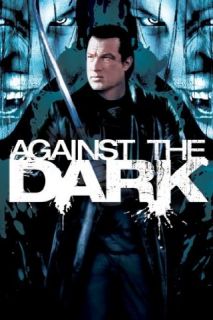  Against The Dark Alin Olteanu, Steven Seagal, Tanoai Reed, Linden Ashby  Instant Video