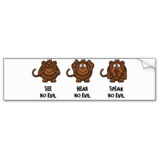Three Wise Monkeys Bumper Stickers