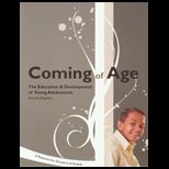 Coming of Age The Education and Development of Young Adolescents A Resource for Educators and Parents