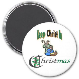 Keep Christ In Christmas Magnets