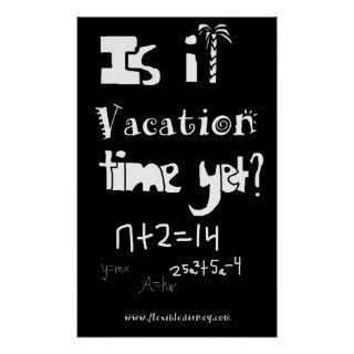 Is It Vacation Time Yet? Print