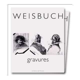 Weisbuch  gravures et dessins 9782859172671 Books