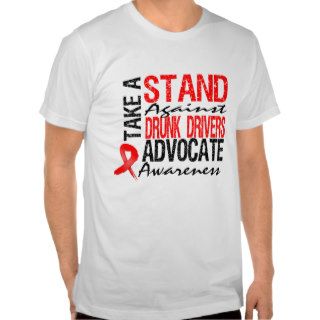 Take A Stand Against Drunk Driving T Shirt