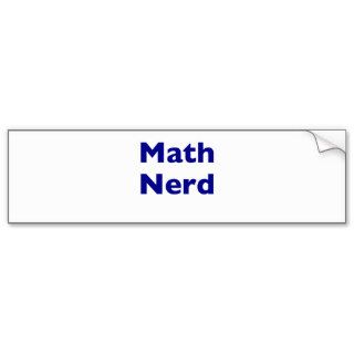 Math Nerd Bumper Stickers