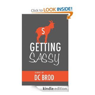Getting Sassy eBook D.C. Brod Kindle Store