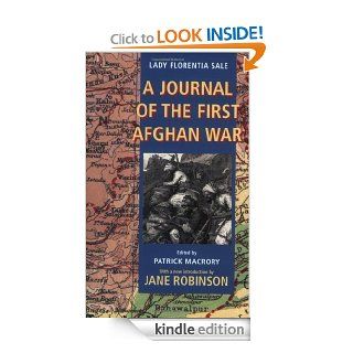 A Journal of the First Afghan War eBook Florentia Sale, Patrick Macrory, Jane Robinson Kindle Store