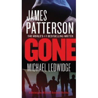 Gone (Michael Bennett) James Patterson, Michael Ledwidge 9780316211000 Books