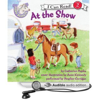 Pony Scouts At the Show (Audible Audio Edition) Catherine Hapka, Anne Kennedy, Heather Corrigan Books