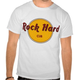 Rock Hard Cub Tee Shirts