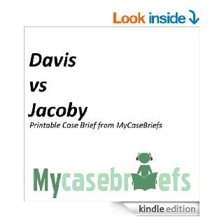 Davis vs Jacoby Printable Case Brief from MyCaseBriefs (Contract Law) eBook Everett  Fineran Kindle Store
